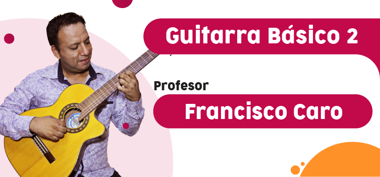 Guitarra - Básico 2 - Centro de Música y Danza (CEMDUC) - PUCP
